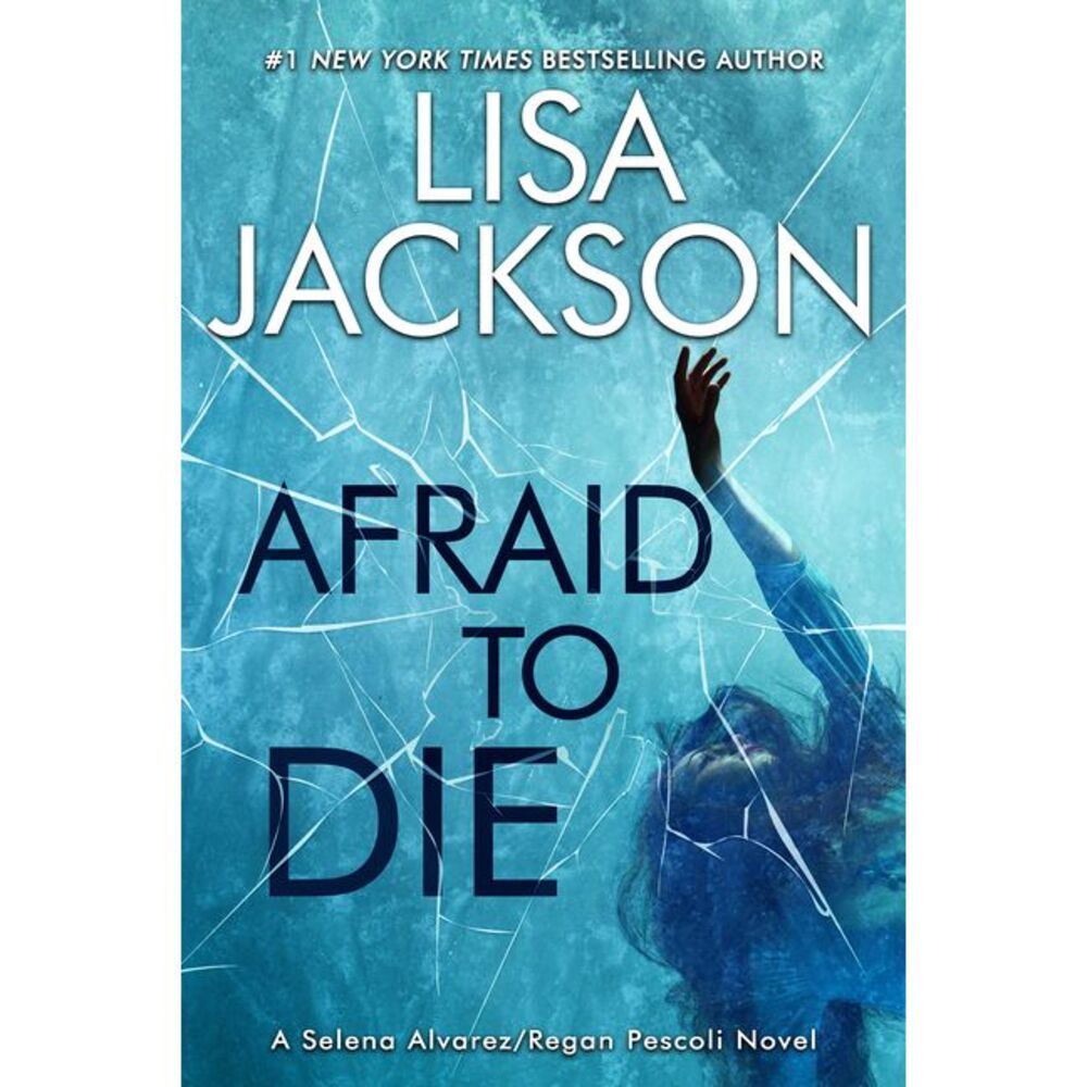 Afraid to Die -- Lisa Jackson